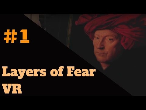 Видео: Прохождение Layers of Fear VR #1 (крыша медленно съезжает)