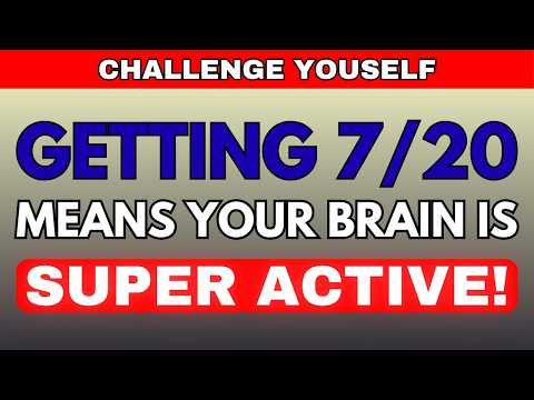 Видео: ЕСЛИ ВЫ МОЖЕТЕ НАБРАТЬ 10 ​​ИЗ 20, ВАШ МОЗГ ВСЕ ЕЩЕ АКТИВЕН! #generalknowledgequiz