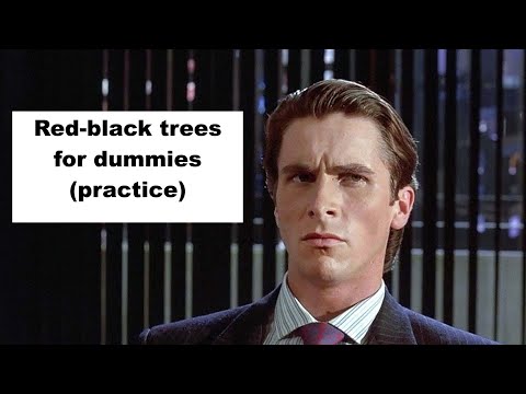 Видео: Красно-чёрные деревья для чайников(практика)/Red-black trees for dummies(practice)