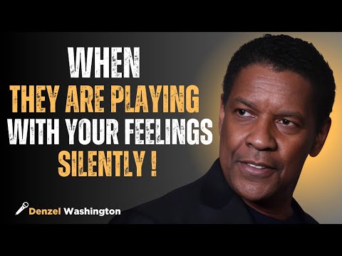 Видео: ЛЮДИ, КОТОРЫЕ МОЛЧА ИГРАЮТ С ВАШИМИ ЧУВСТВАМИ, ОТСЕКИТЕ ИХ | ДЕНЗЕЛ ВАШИНГТОН#мотивация
