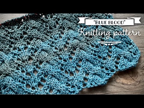 Видео: ЛЕТНИЙ АЖУРНЫЙ УЗОР СПИЦАМИ "BLUE BLOOD" / CHIC KNITTING PATTERN