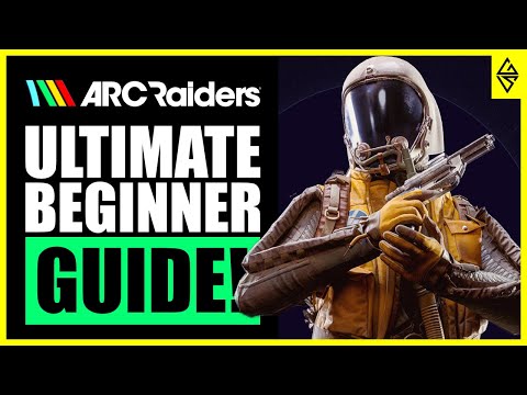 Видео: ПОЛНОЕ руководство для начинающих по Arc Raiders (советы, хитрости и секреты, которые вам НУЖНО з...