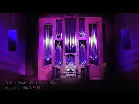 Видео: D.Buxtehude - Prelude fis-moll BuxWV 146 / Д.Букстехуде - Прелюдия и фуга фа-диез минор