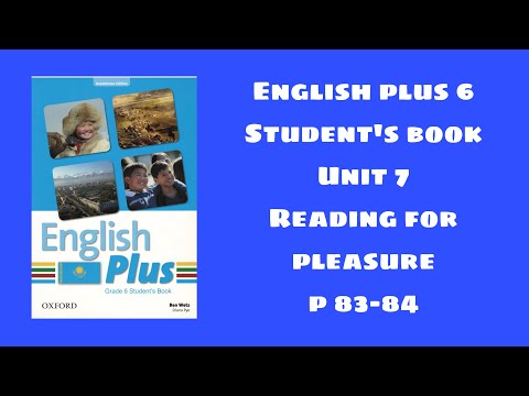 Видео: Ағылшын тілі 6 сынып 83-84 бет / English plus 6 Student`s book p 83-84