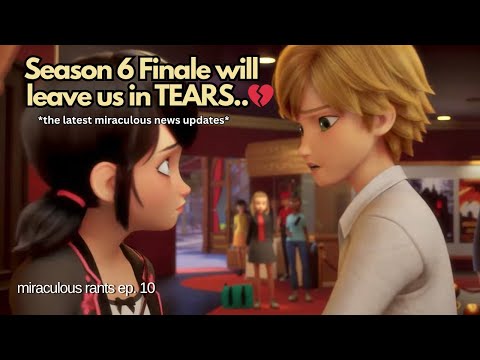 Видео: У меня плохое предчувствие... Финал 6-го сезона «Чудес» будет ГРЯЗНЫМ (miraculous rants 10 серия)