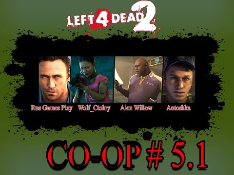 Видео: Прохождение Left 4 Dead 2 Co op серия 5 1