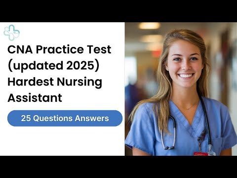 Видео: Практический тест CNA (обновлен в 2025 году) Самый сложный тест для помощника медсестры: 25 вопро...