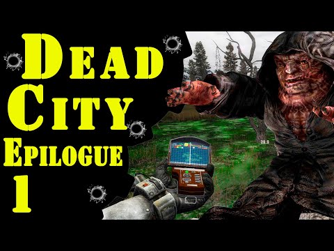 Видео: Крупное обновление отличного мода! ☢ S.T.A.L.K.E.R. Dead City Epilogue ☢ #1 Поехали!