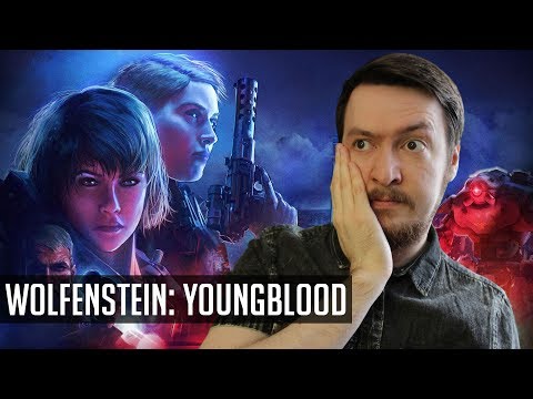 Видео: Прости, Би-Джей, мы всё просрали! Обзор Wolfenstein: Youngblood