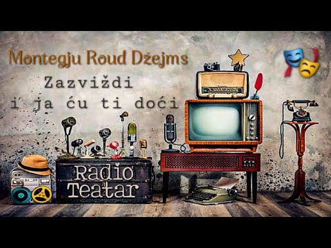 Видео: Montegju Roud Džejms- Zazviždi i ja ću ti doći (radio drama, радио драма)