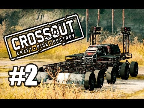 Видео: Crossout в деталях! - #2