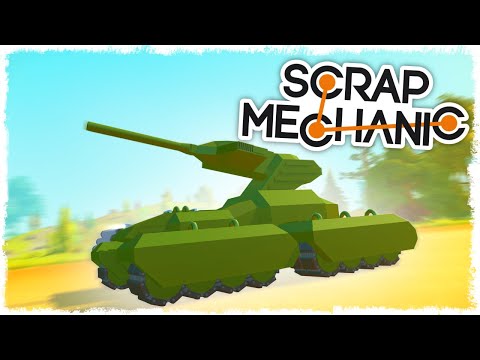 Видео: БИТВА: СТРОИМ ТАНК В SCRAP MECHANIC!!!