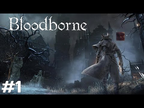 Видео: Рекви начинает Bloodborne #1