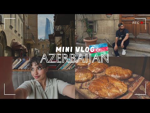 Видео: VLOG: AZERBAIJAN. ЗНАКОМСТВО С РОДСТВЕННИКАМИ МУЖА. КРАСИВЫЙ БАКУ.