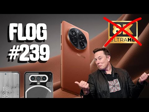 Видео: FLOG #239: HTC живі, Nothing Phone 3 буде... колись, realme GT 7 Pro, Маск і $56 млрд, 8K від Sony