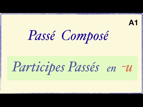 Видео: Урок французского языка. Participes Passés en -u.