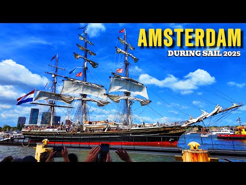 Видео: Прогулка по Амстердаму 4К SAIL 2025 Во время Крупнейшего Фестиваля Кораблей