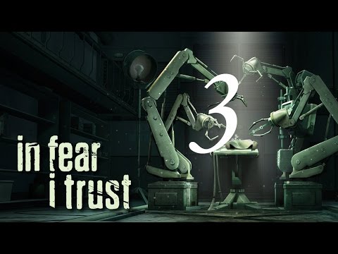 Видео: Прохождение In Fear i Trust - Эпизод 3