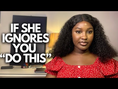 Видео: Как вести себя, когда она вас игнорирует (уничтожьте ее эго)