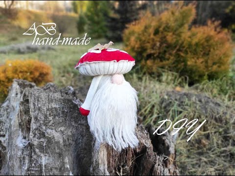 Видео: Гном-мухомор из фетра./DIY:Felt mushroom gnome.