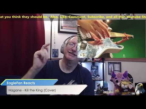 Видео: Реакция EagleFan на песню Kill the King (кавер) от Hagane - Отлично!!!