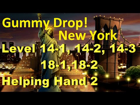 Видео: Gummy Drop! Конфетки! -  New York Level 14-1, 14-2, 14-3, 18-1, 18-2 Helping Hand 2 Walkthrough