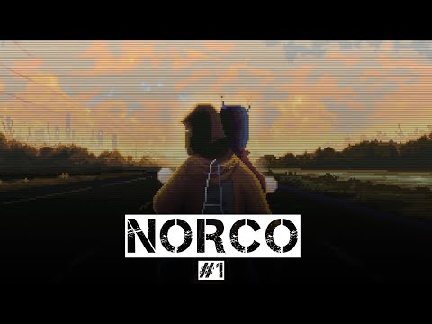 Видео: NORCO #1: Забористая смесь южной готики и киберпанка