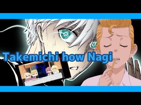 Видео: реакция ТМ на Такемичи, как Наги [ Блю Лок]