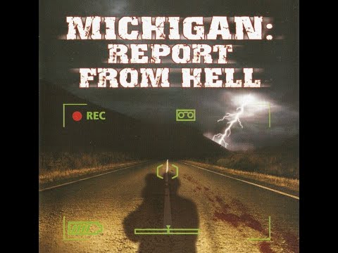 Видео: Michigan Report From Hell (часть 1-я) "Нулевой репортёр"