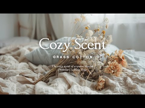 Видео: Уютный аромат тёплого одеяла l GRASS COTTON+