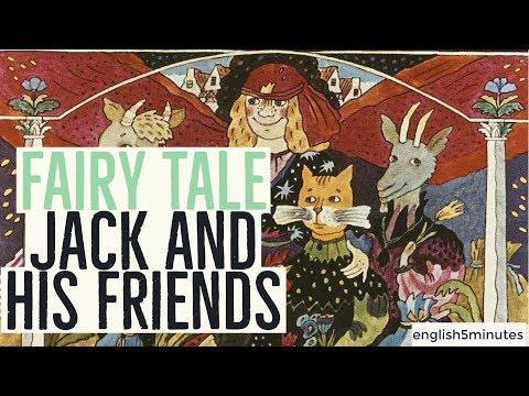 Видео: Сказки на английском для детей "Как Джек ходил счастья искать" с субтитрами | Jack and his friends