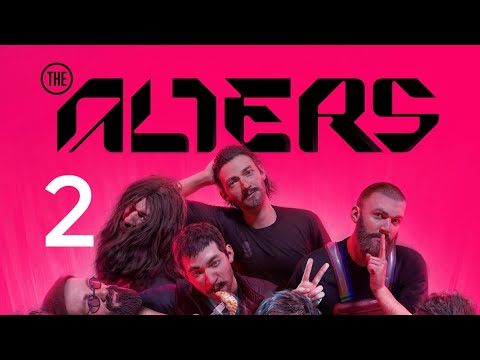 Видео: The Alters ДЕНЬ ВТОРОЙ