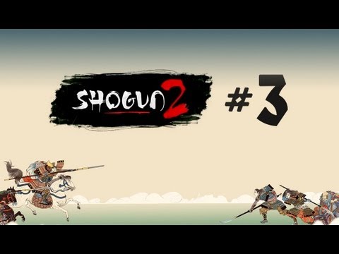 Видео: Прохождение Shogun 2 FOTS #3 - компания за Нагаока