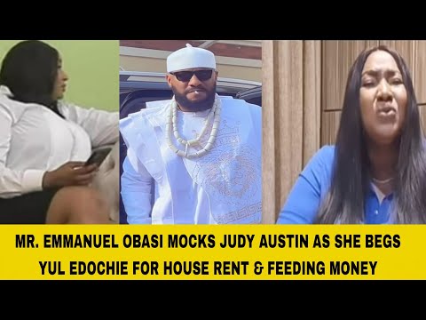Видео: Г-Н ЭММАНУЭЛЬ ОБАСИ ИЗДЕВАЕТСЯ НАД ДЖУДИ ОСТИН, ПОКА ОНА ПРОСИТ У ЮЛА ЭДОКИ ДЕНЬГИ НА АРЕНДУ ДОМА...