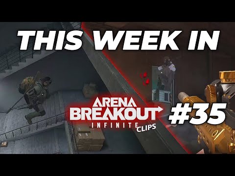 Видео: Эта неделя в Arena Breakout Infinite: лучшие моменты и неудачи #35