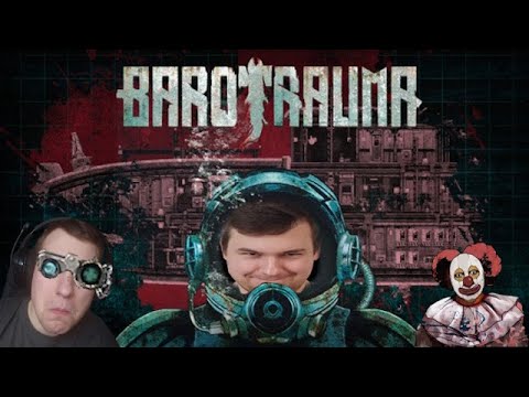 Видео: Barotrauma - часть 29: Охота на Харибду