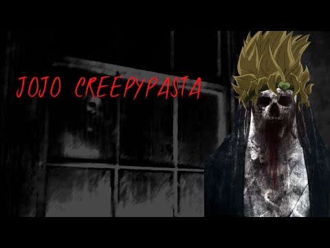 Видео: Жуткие крипипасты по джоджо. JOJO CREEPYPASTA