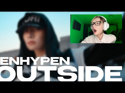 Видео: ENHYPEN - 'OUTSIDE' REACTION \ НА ПУТИ К ИНФАРКТУ \ РЕАКЦИЯ #enhypen #outside #desire_unleash #hybe