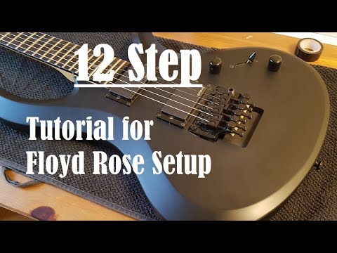 Видео: 12-шаговое руководство по настройке гитары Floyd Rose для начинающих