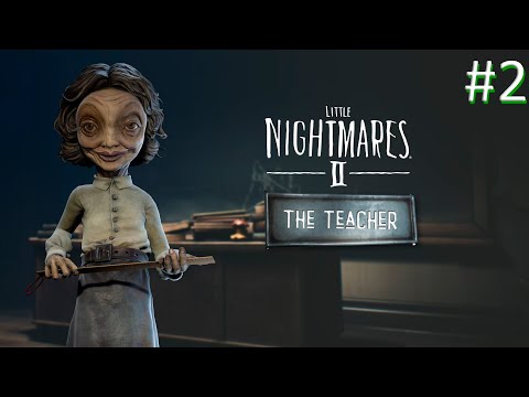 Видео: УЧИТЕЛЬ-ЖИРАФ МЕНЯ ПЫТАЕТСЯ ПОЙМАТЬ ► Little Nightmares 2 #2