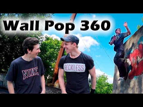 Видео: Как научиться "Wall Pop 360" за одну тренировку (Wall Pop 360 Tutorial)