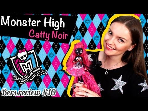 Видео: Catty Noir (Кэтти Нуар) Monster High (Школа Монстров) Обзор и Распаковка\ Review Y7729
