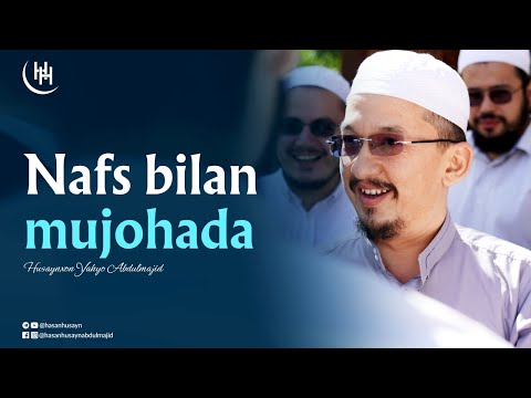 Видео: Nafs bilan mujohada - Husaynxon Yahyo Abdulmajid I Ҳусайнхон Яҳё Абдулмажид