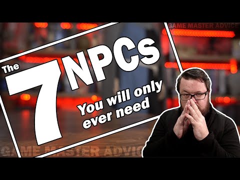 Видео: 7 NPC, которые вам понадобятся только в самых редких случаях — советы GM