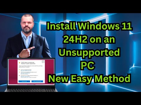 Видео: Установка Windows 11 24H2 на неподдерживаемый ПК (новый простой метод)