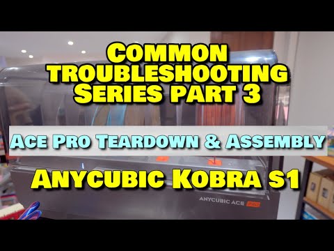 Видео: Anycubic Kobra S1: руководство по устранению неисправностей, часть 3 (подробная разборка и сборка...