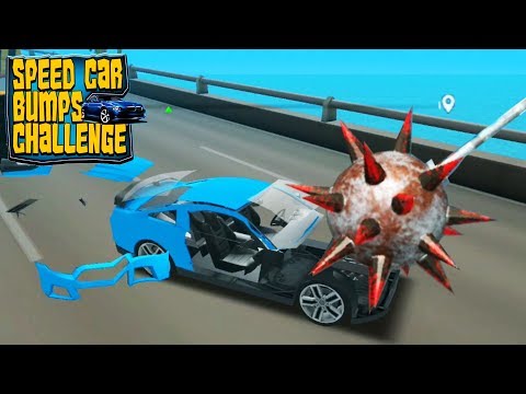 Видео: Speed Car Bumps Challenge Deadly Race - Не разбей тачку челлендж машинки гонки прохождение игры #4