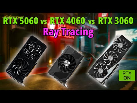 Видео: RTX 5060 vs RTX 4060 vs RTX 3060 - Тесты в 6 играх с трассировкой лучей (RT) - 1080p / 1440p / 2160p
