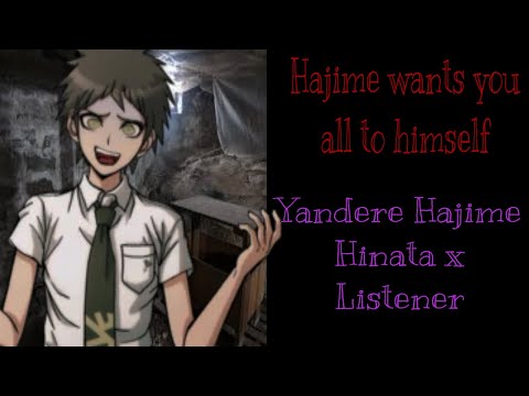 Видео: Хаджимэ хочет, чтобы ты была только его (Яндере Хаджимэ Хината x Слушатель)
