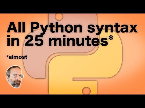 Видео: Весь синтаксис Python за 25 минут – Учебное пособие